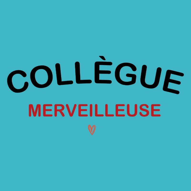 Collègue merveilleuse
