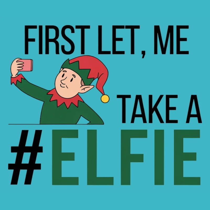 TAKE A #ELFIE