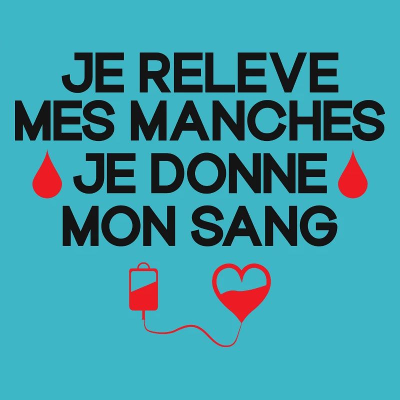 Don du Sang, Donneur de Sang, Je Donne Mon Sang