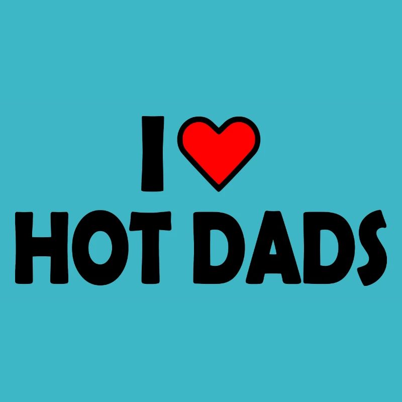 I love hot dads