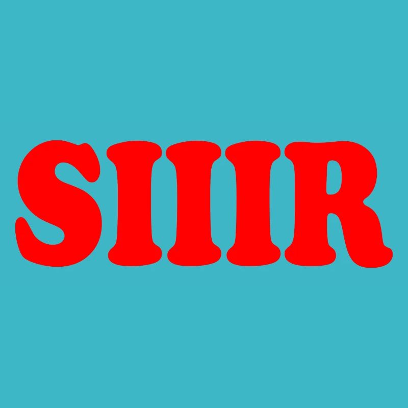 Sir siir siiir