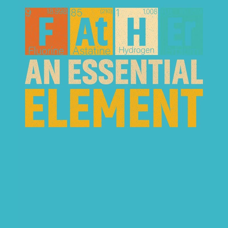 Father An Essential Element Period Father s Day