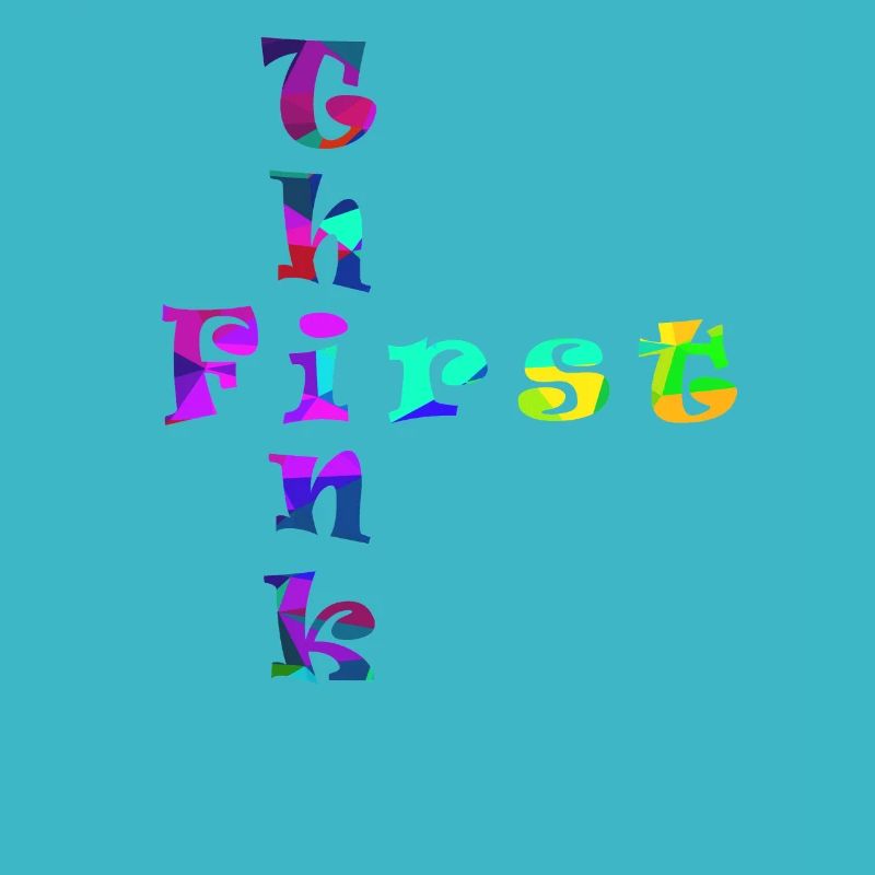 Think First