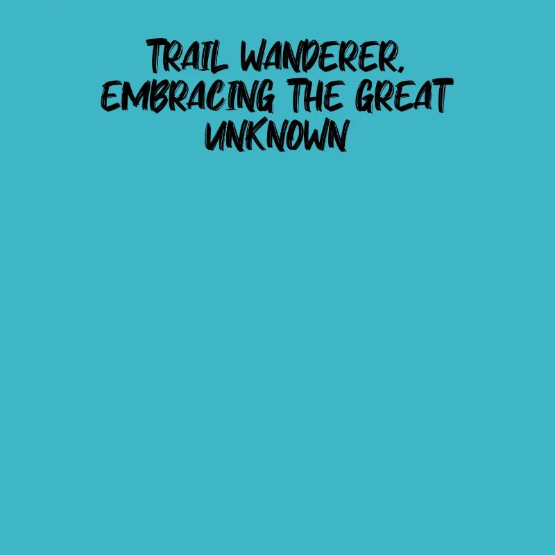 Hiking - Trail wanderer, embracing the great