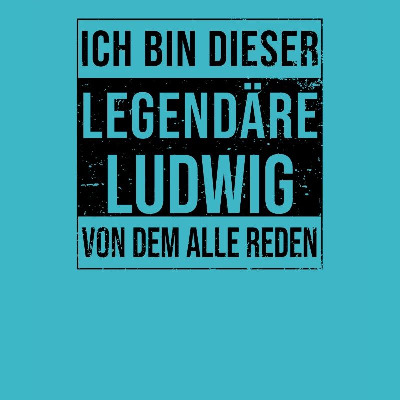 I'm this legendary for Ludwig