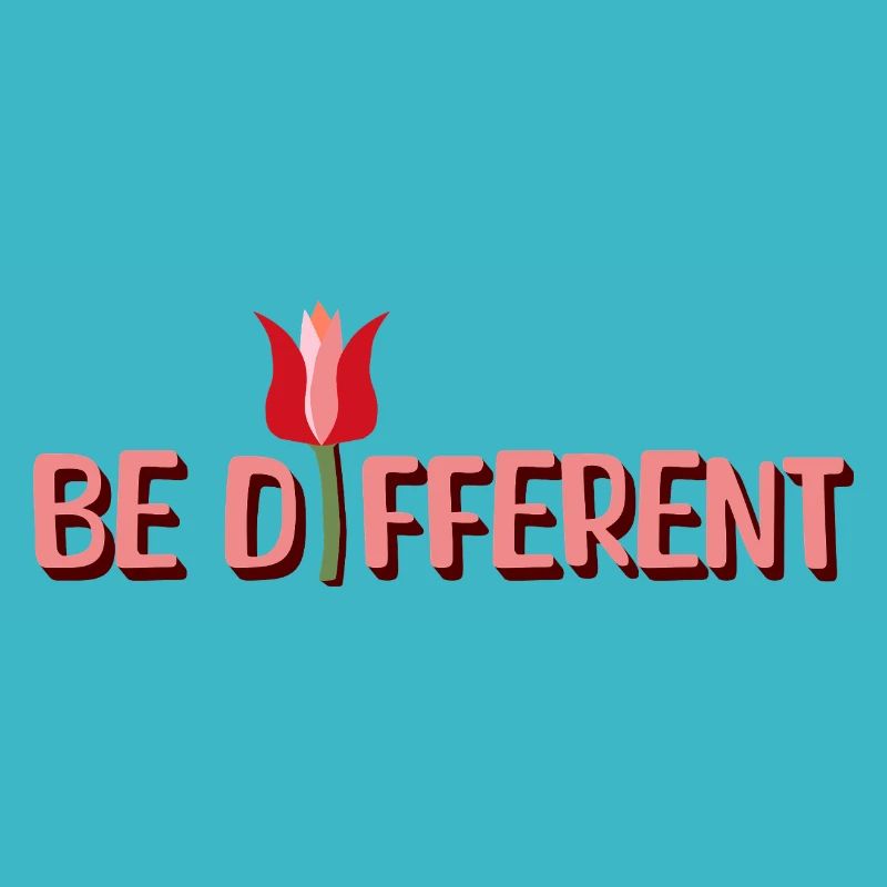 Be Different Tulips & Positive Affirmations