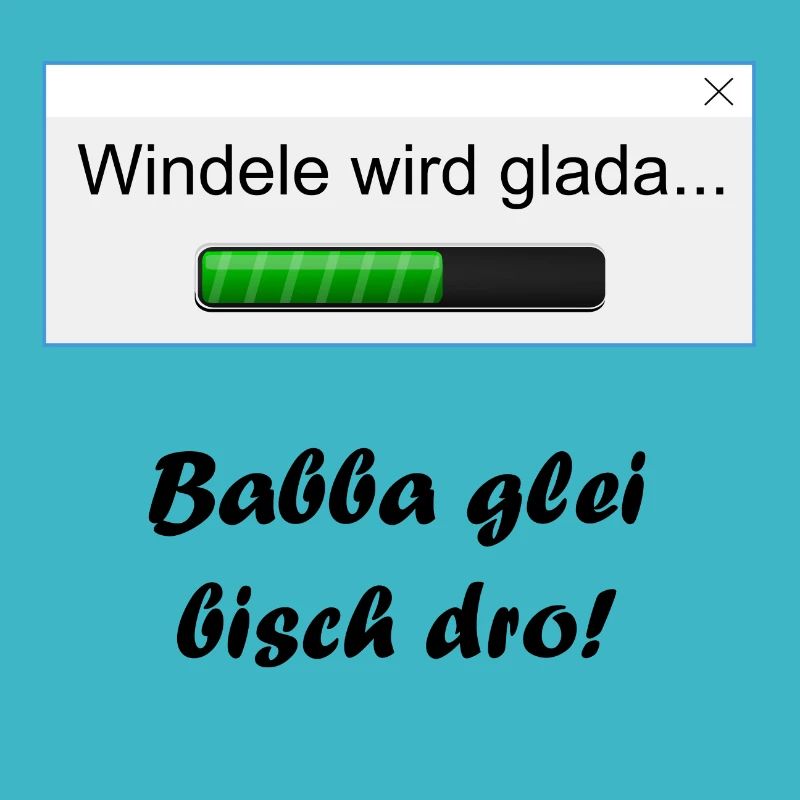 Windele wird glada...