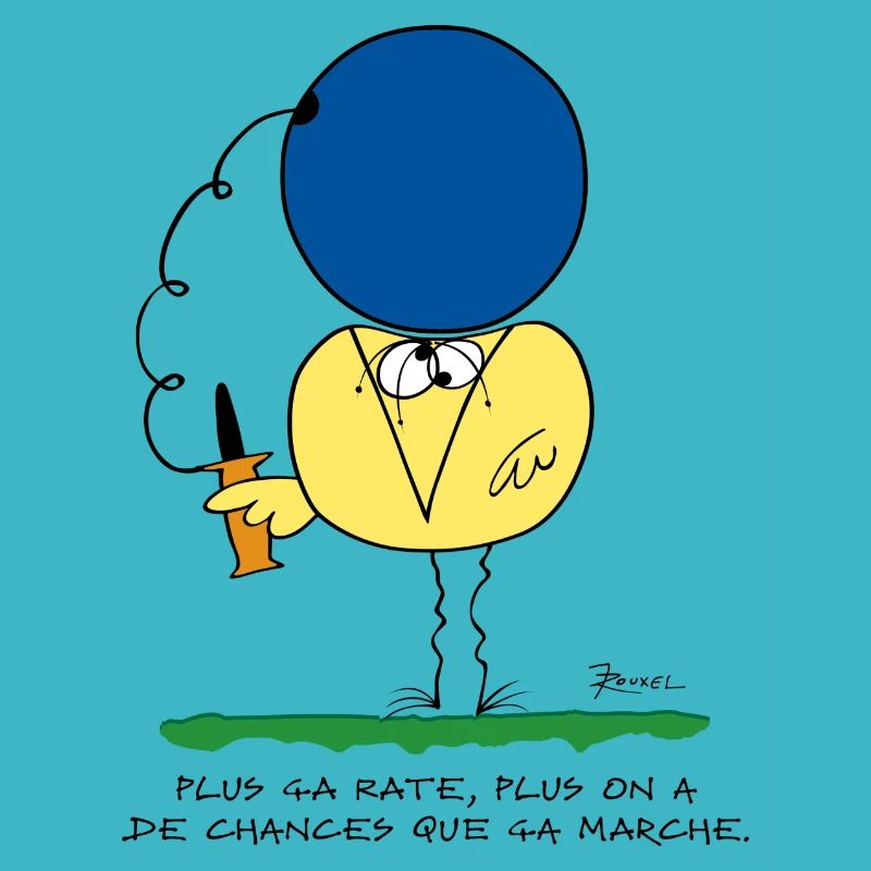 Plus ça rate, plus ça marche