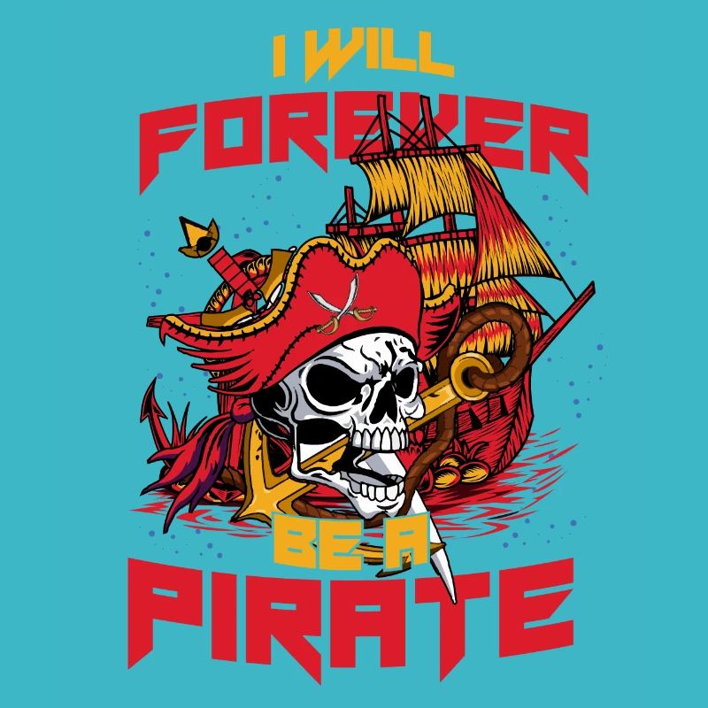 i will forever be a pirate