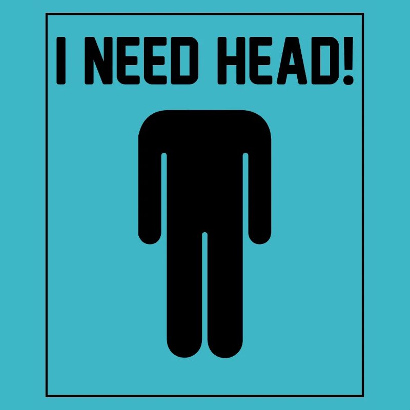 I need Head