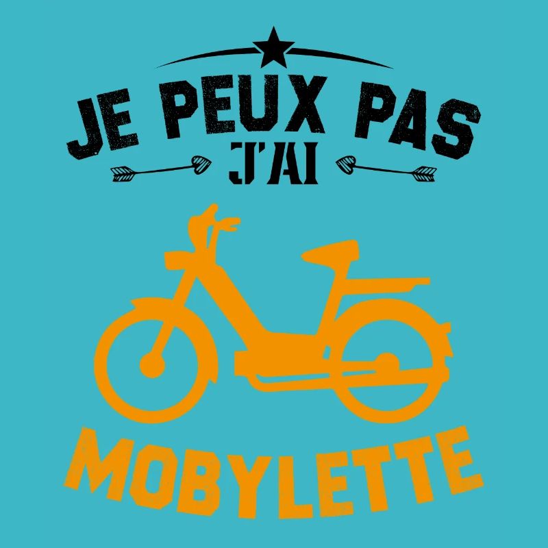 Je Peux Pas J'ai Mobylette Cadeau