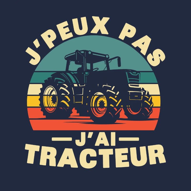 I can't I have Tractor Humor gift