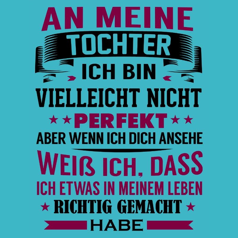 An meine Tocher - Perfekt