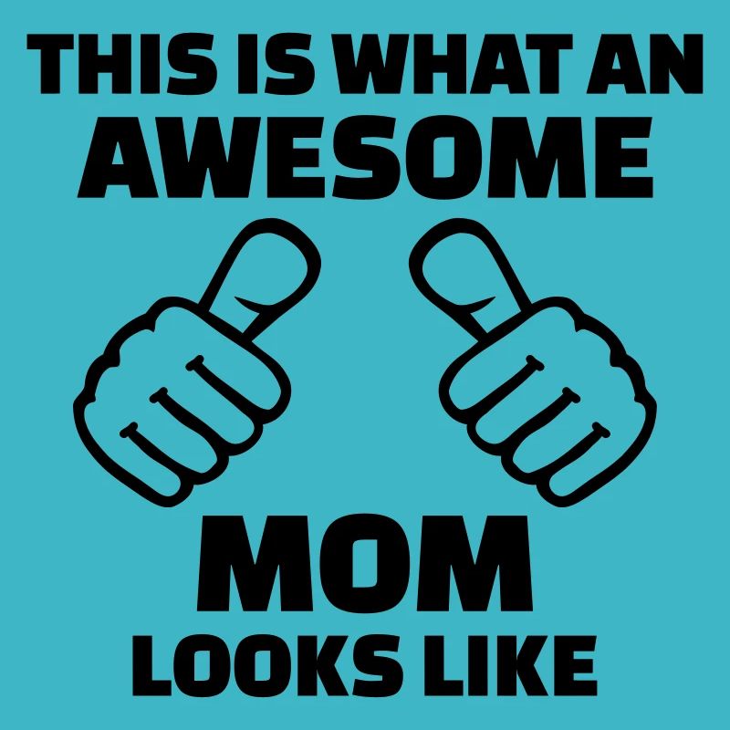 Awesome Mom