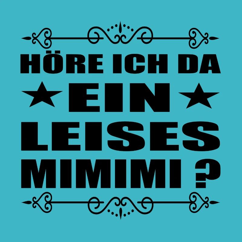 MIMIMI ich höre immer nur MIMIMI