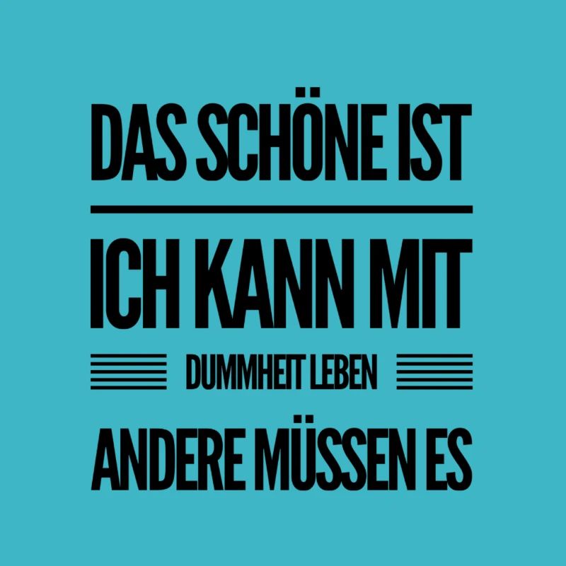 die Dummheit der anderen