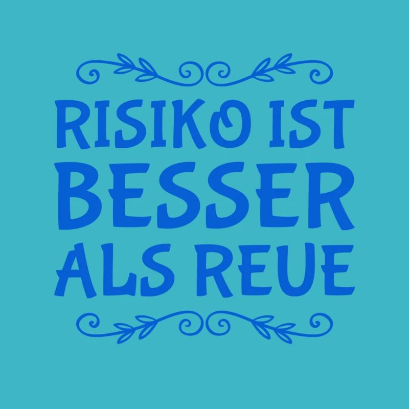 Risk is better
