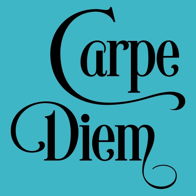 Carpe Diem