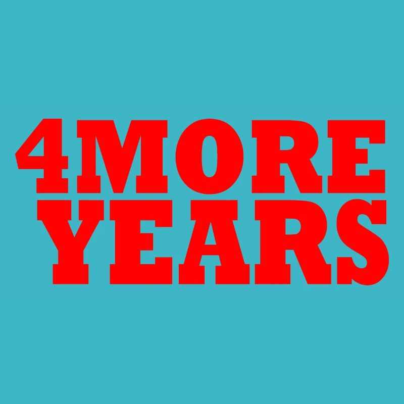 4 more years