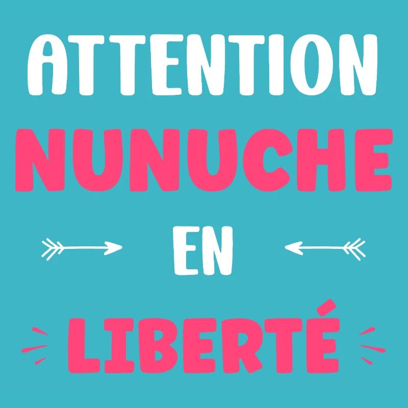 Attention Nunuche en Liberté