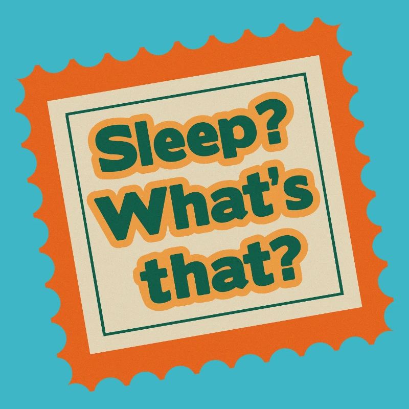 Sleep What's That Retro Stamp Design