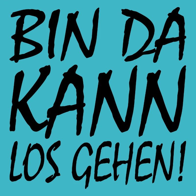 Bin da kann losgehen