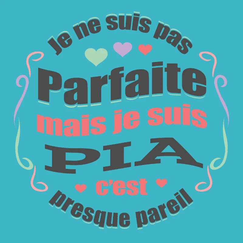 PIA PARFAITE - PRENOM PIA