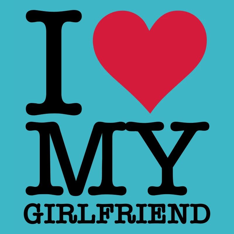 I Love My Girlfriend
