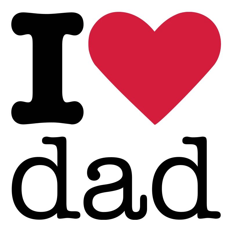 I Love Dad