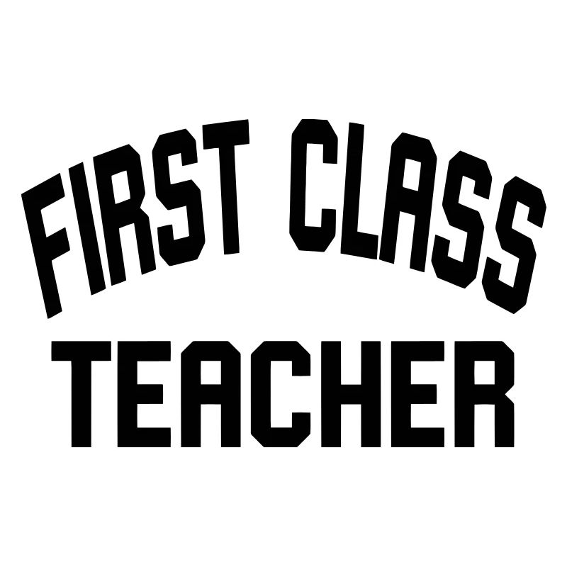 First Class Teacher