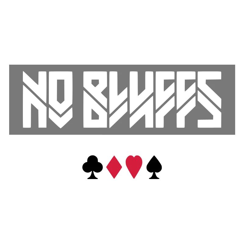 PAS DE BLUFFS - POKER - PAS DE BLUFFS