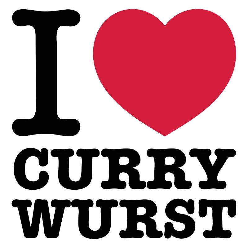 i love Currywurst