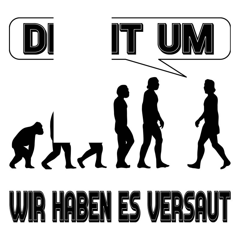 Evolution - Wir haben es versaut