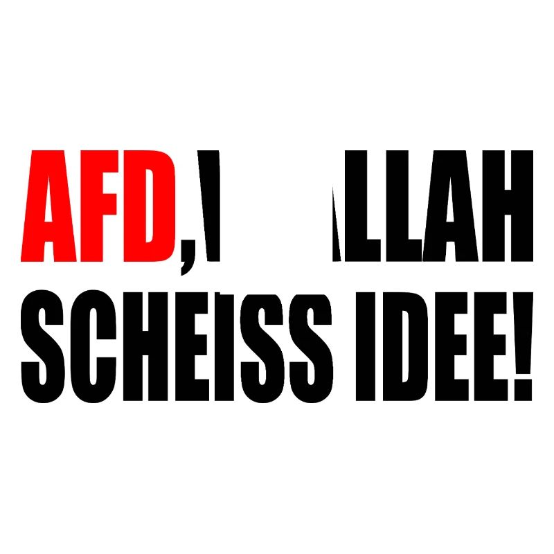 Afd wallah scheiss idee