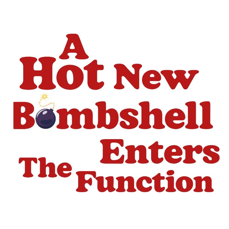 Bombshell at the Function