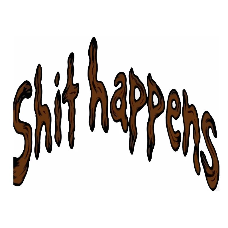Shit Happens Typography
