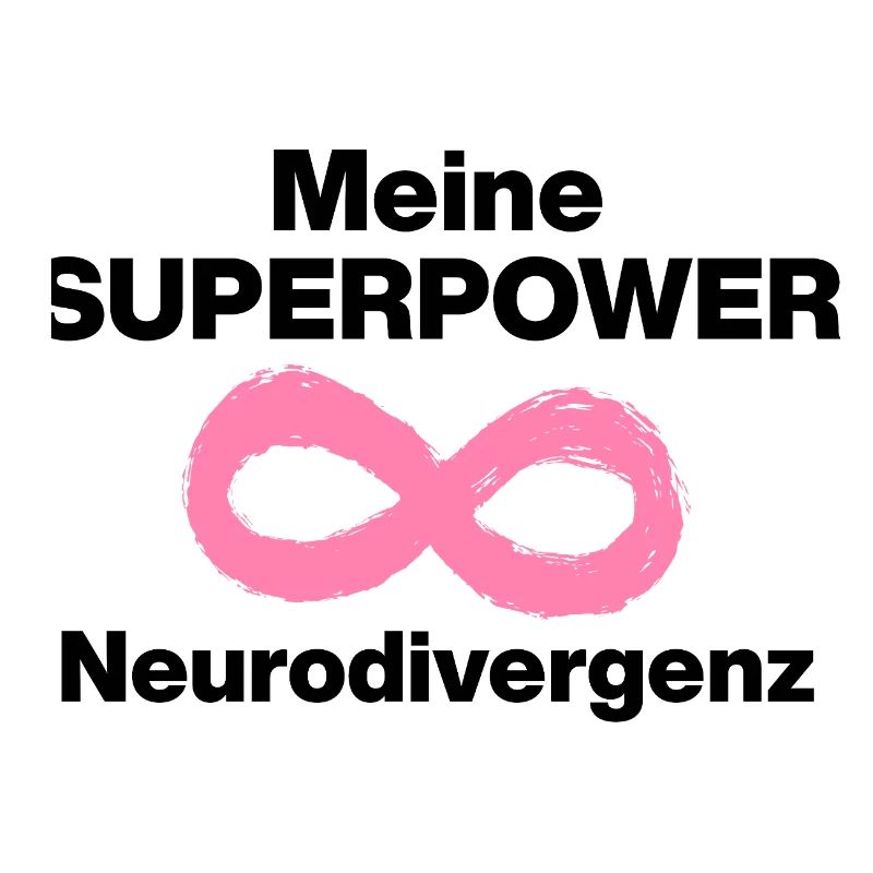MY SUPERPOWER: NEURODIVERGENCE! ADHS ND POWER