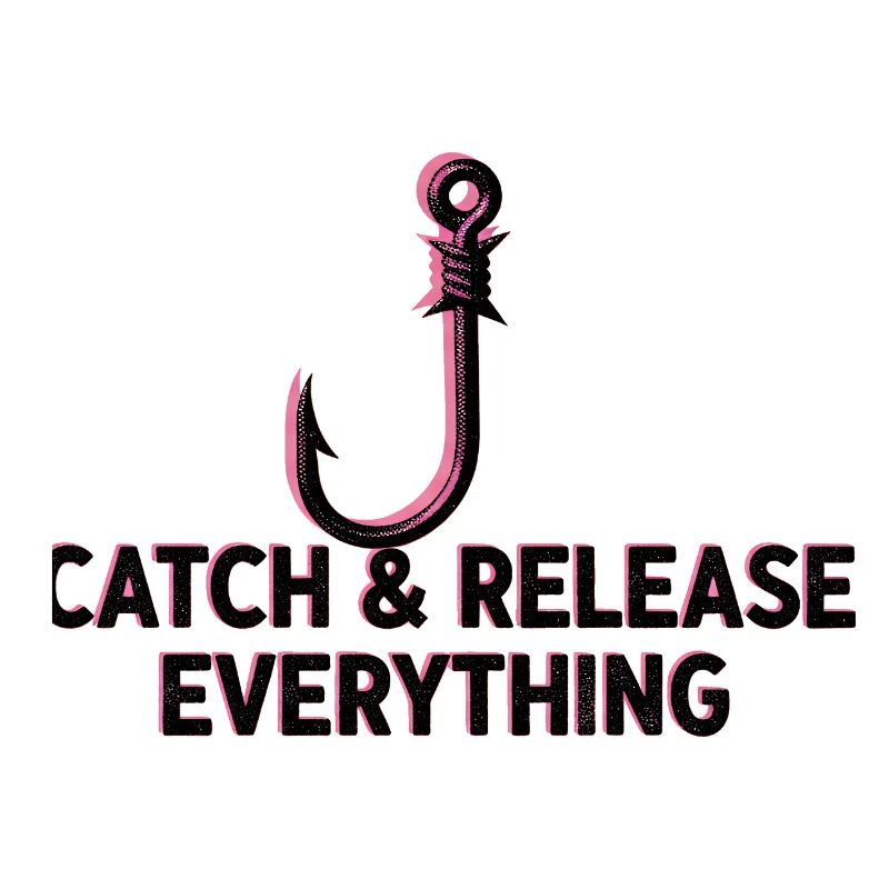 Catch & Release Everything