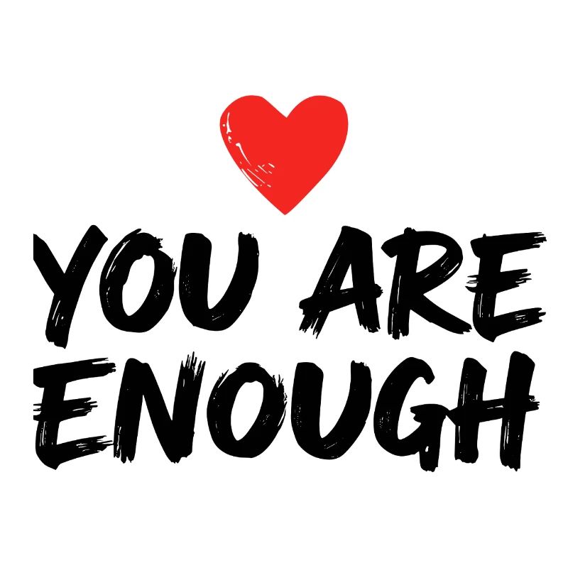 Déclaration d’amour de soi que tu es assez