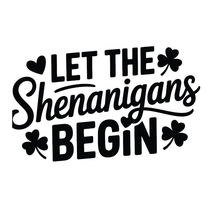 Shenanigans Begin Shamrock Script