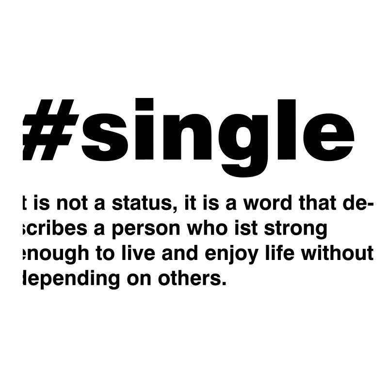 Single is not a status