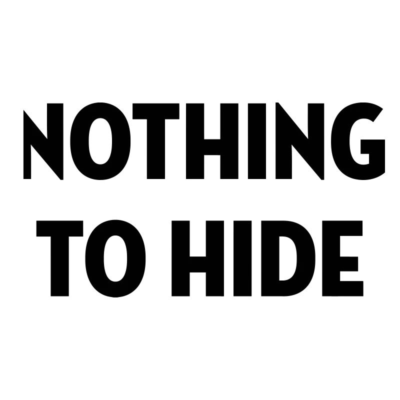 Nothing to Hide / Style / Mode / Swag / Vogue