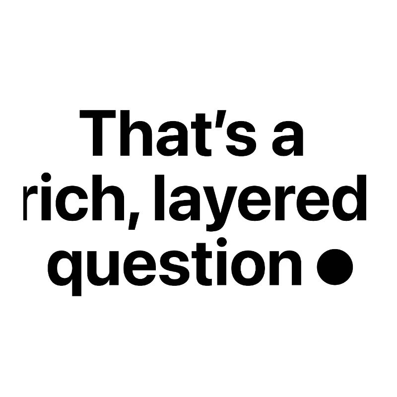 C’est une question riche et complexe