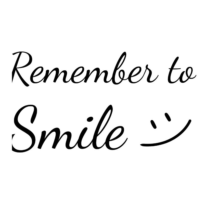Remember to Smile