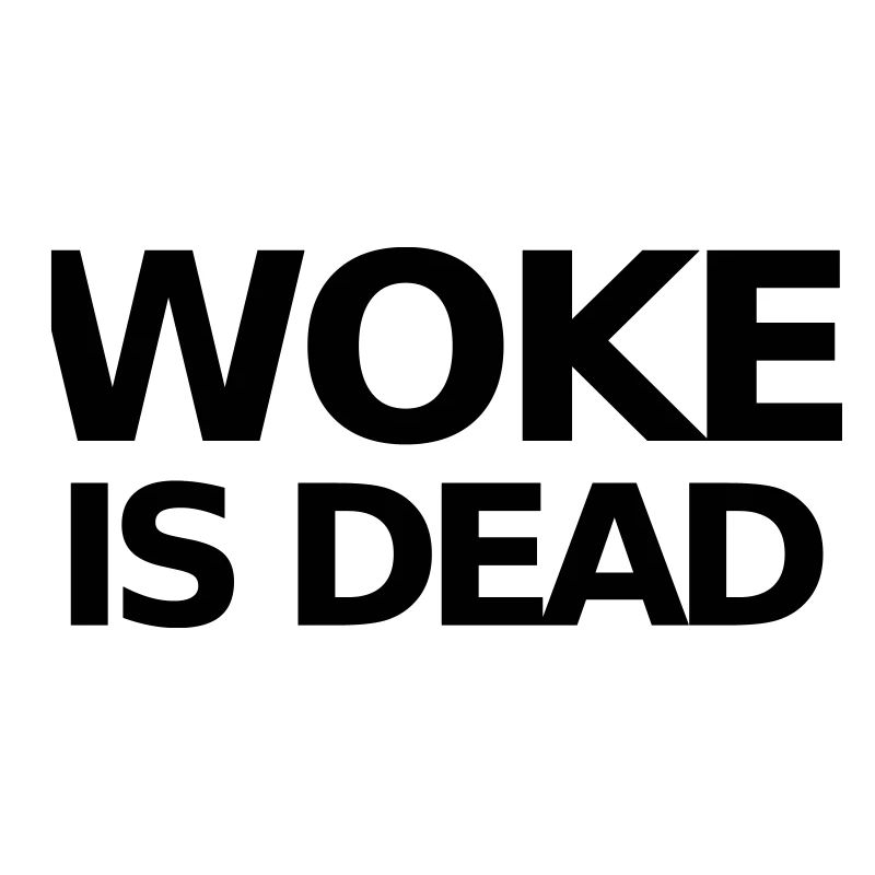 WOKE IS DEAD Statement