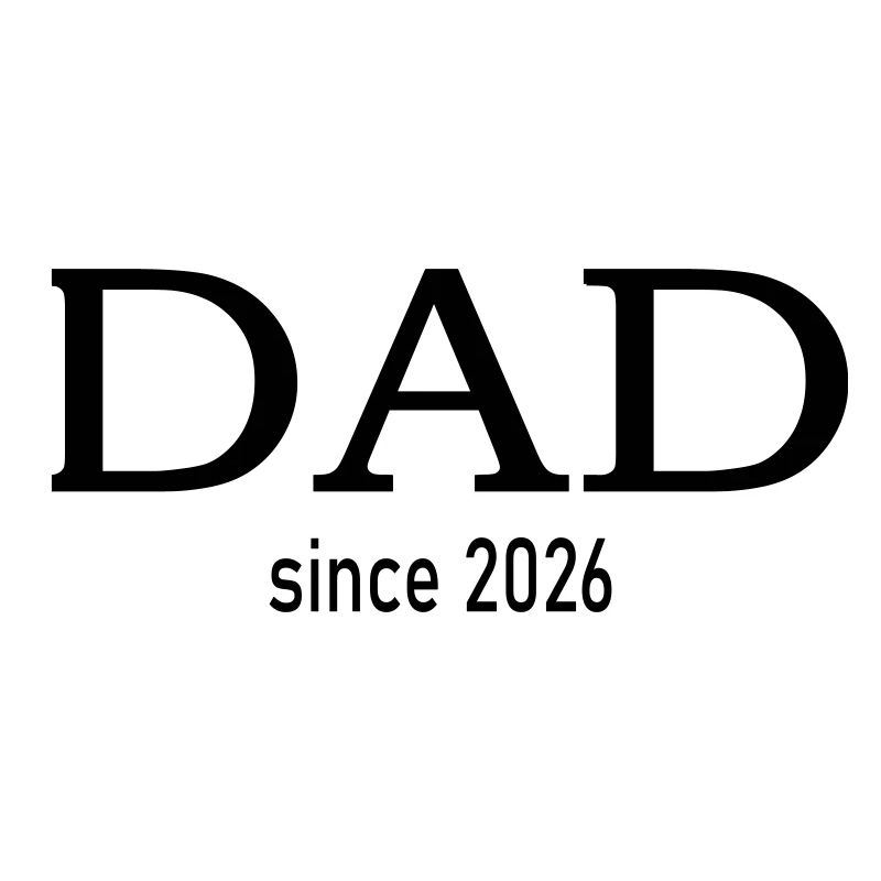 Dad since 2026