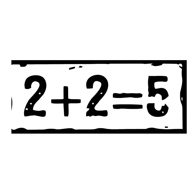2 plus 2 equals 5