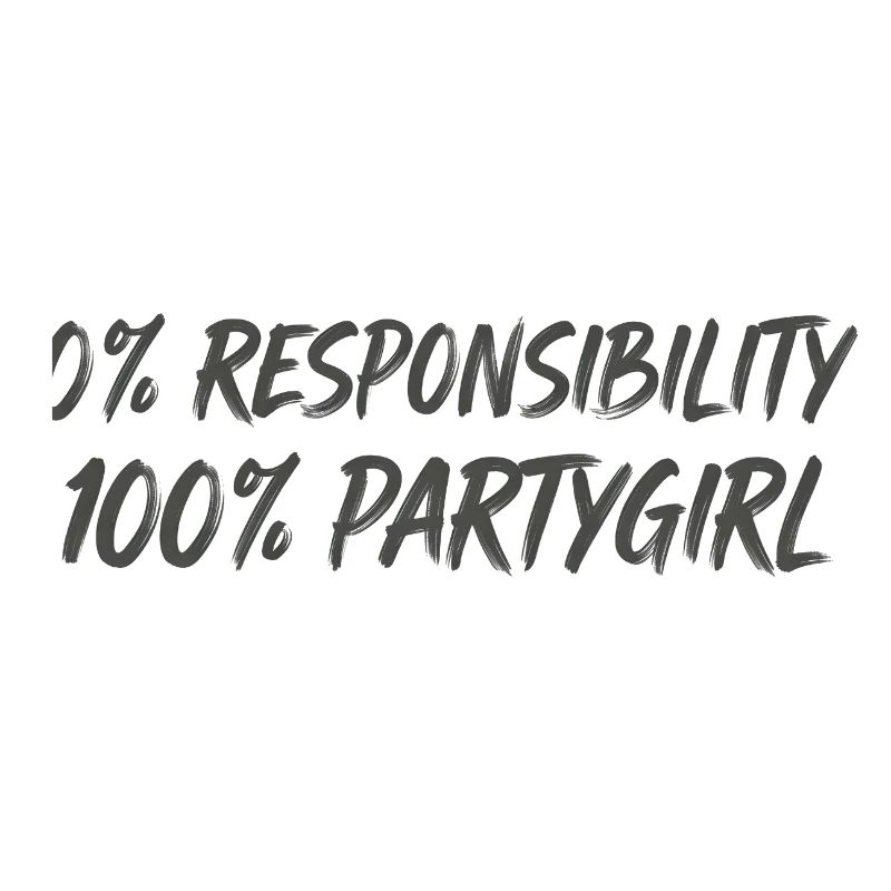 0 % de responsabilité, 100 % fêtarde