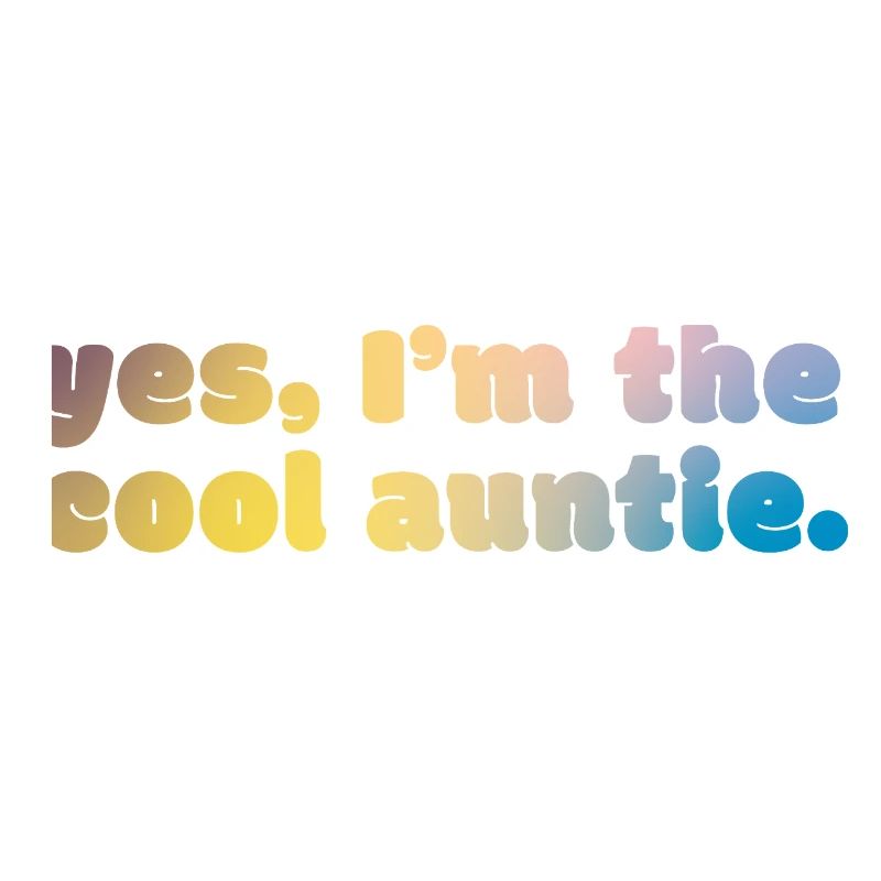 Cool Auntie Statement