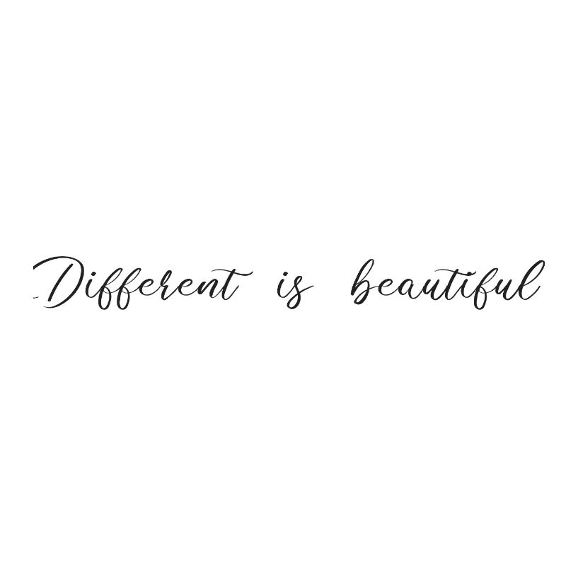 Different is beautiful
